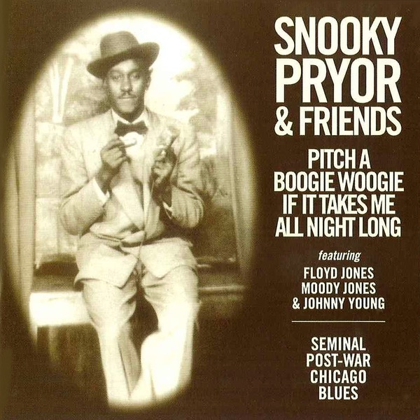 Pitch A Boogie Woogie If It Takes Me All Night Long - Seminal Post-War Chicago Blues