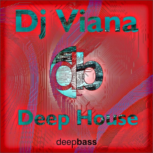 Обложка альбома «Deep House» — DJ Viana