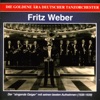 Die Goldene Ära Deutscher Tanzorchester: Fritz Weber, "der singende Geiger" (Recorded 1936-1939)