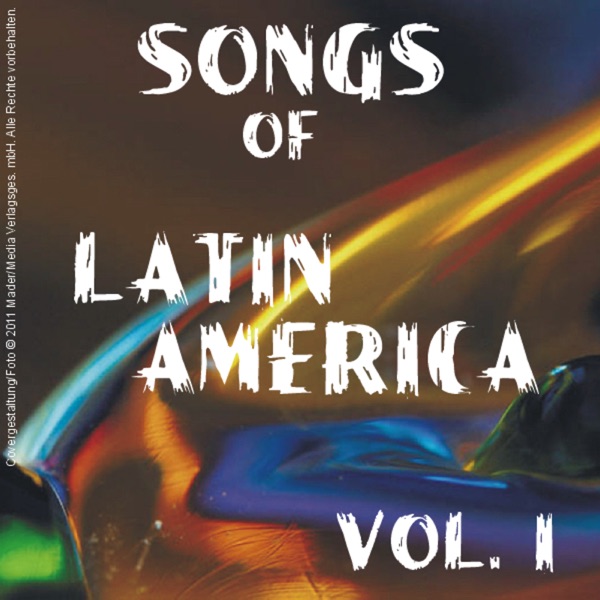 Songs of Latin América - Vol. 1