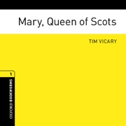 Mary, Queen of Scots - Tim Vicary