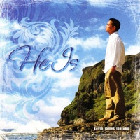 Kevin Inafuku - He Is