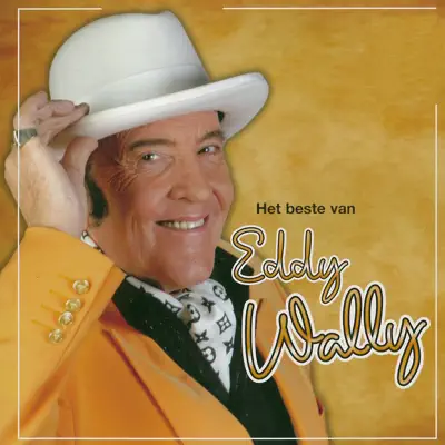 Het Beste Van: Eddy Wally - Eddy Wally