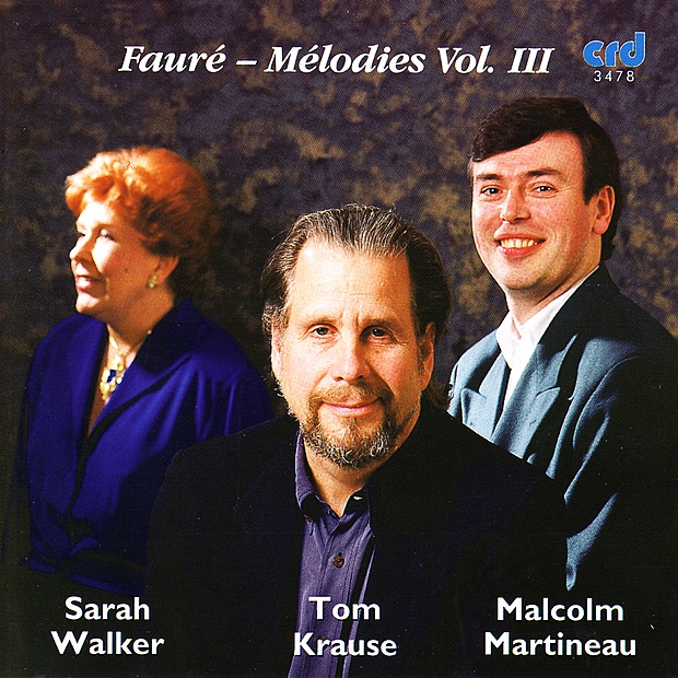 Обложка альбома «Fauré: Melodies, Vol. 3» — Malcolm Martineau, Sarah Walker & Tom Krause