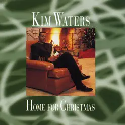 Home for Christmas - Kim Waters Home for Christmas - Kim Waters