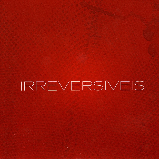 Irreversíveis