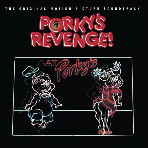 Porky's Revenge!: The Original Motion Picture Soundtrack