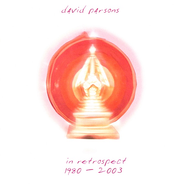 Обложка альбома «In Retrospect: 1980-2003» — David Parsons