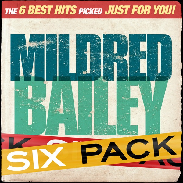 Обложка альбома «Six Pack: Mildred Bailey - EP» — Mildred Bailey