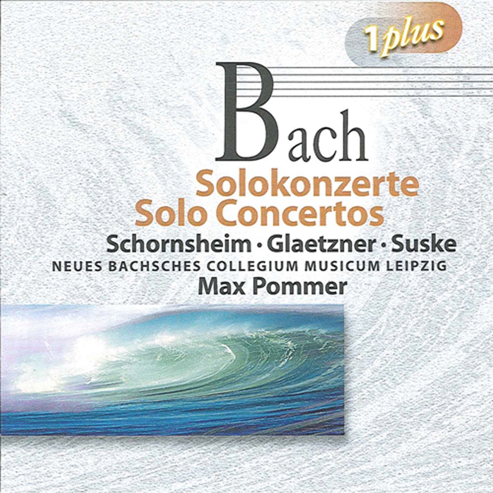 Обложка альбома «Bach: Solo Concertos» — Max Pommer, New Bach Collegium Musicum Leipzig, Christine Schornsheim, Karl Suske & Burkhard Glaetzner