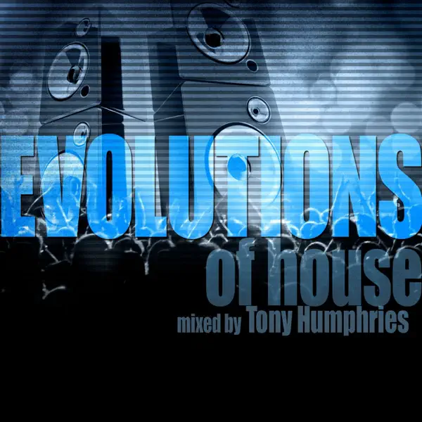 Evolutions of House (Mixed by Tony Humphries) cover