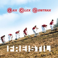 Lax Alex Contrax - Gib's auf