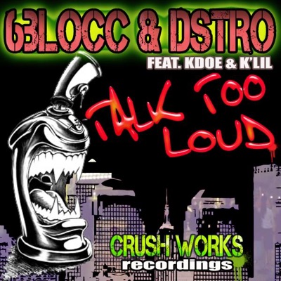 Talk Too Loud (feat. Kdoe & K'Lin) - EP - Single