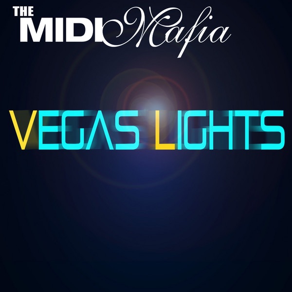 Обложка альбома «Vegas Lights» — The MIDI Mafia