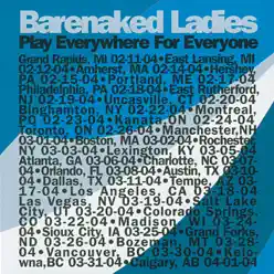 Play Everywhere for Everyone: Vancouver, B.C. 3-30-04 (Live) - Barenaked Ladies