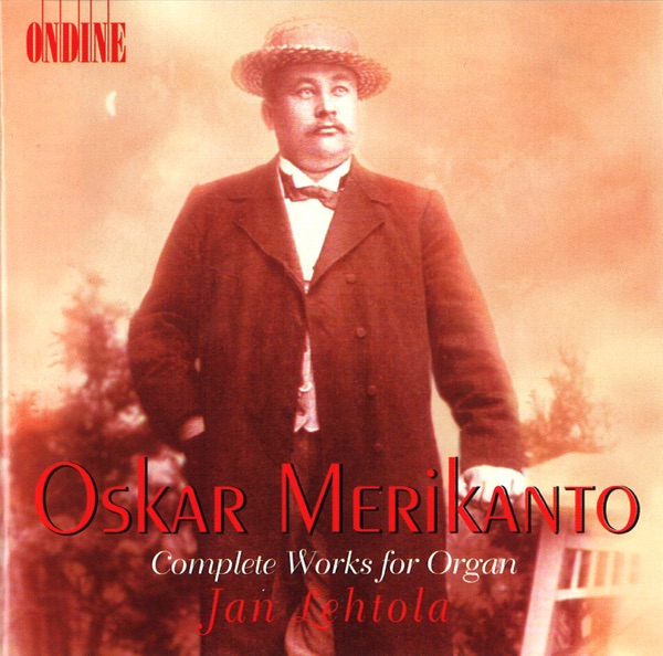 Merikanto: Organ Music
