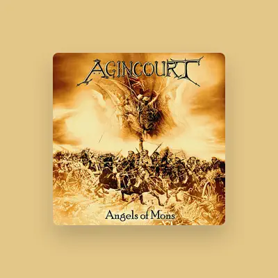 Listen to Agincourt, watch music videos, read bio, see tour dates & more!