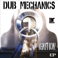 Ignition - Single - Dub Mechanics