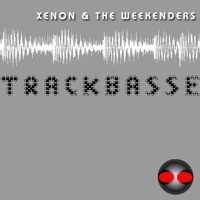 Trackbasse - EP - Xenon & The Weekenders