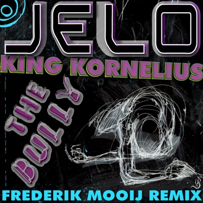 The Bully (Frederik Mooij's Epic Remix) - Single