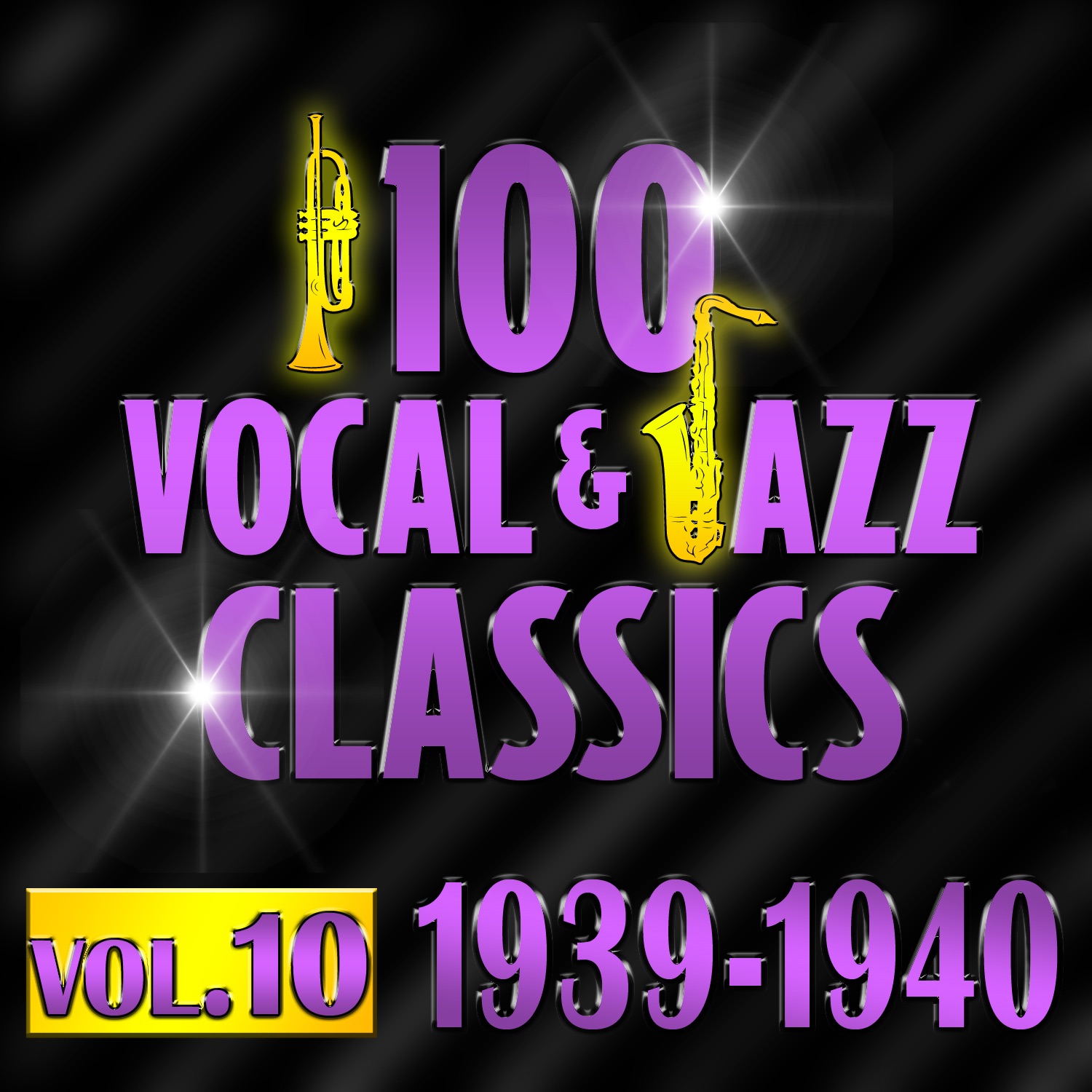 100 Vocal & Jazz Classic, Vol. 10 (1939-1940)
