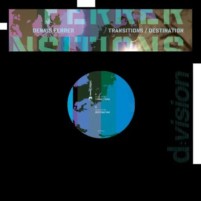 Transitions / Destination - Single - Dennis Ferrer