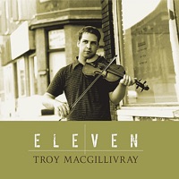 Eleven by Troy MacGillivray on Apple Music
