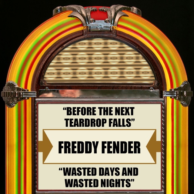 Before the Next Teardrop Falls / Wasted Days and Wasted Nights - Single
