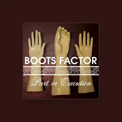 Listen to Boots Factor, watch music videos, read bio, see tour dates & more!