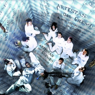 Artistas del Gremio & the musicolocos dream team