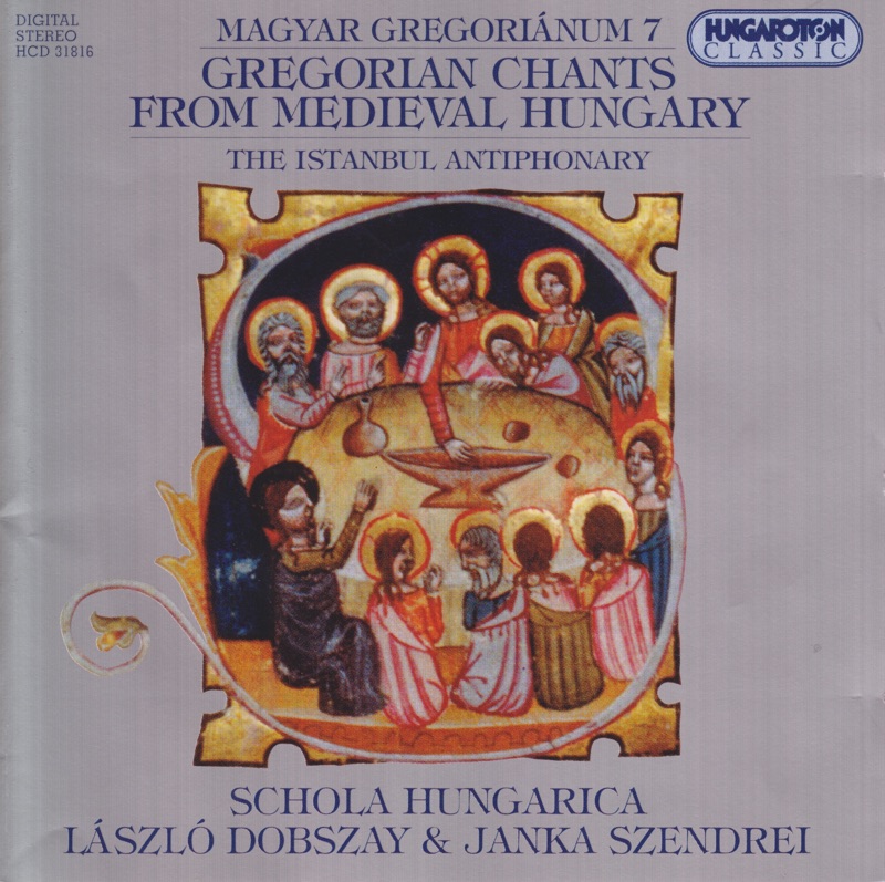 Gregorian Chants form Hungary 7. - The Istambul Antiphonary