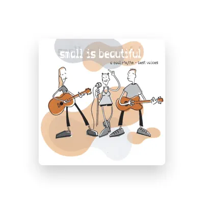 Listen to small is beautiful, watch music videos, read bio, see tour dates & more!