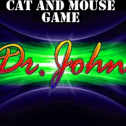Cat and Mouse Game - Dr. John