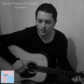 Sweet Dreams Our Angel John Black