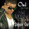 Steppin Out (feat. Fresh) - Single