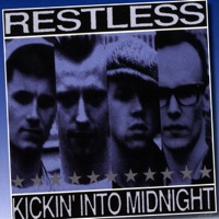 Kickin' Into Midnight - Restless