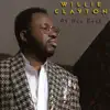 Willie Clayton - What a Way to Put It