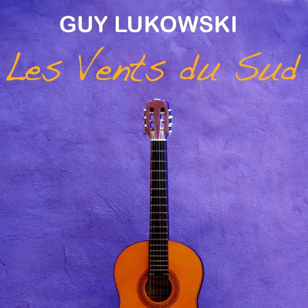 Обложка альбома «Les vents du sud» — Guy Lukowski