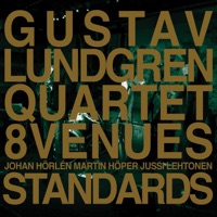 8 Venues Standars - Gustav Lundgren Quartet