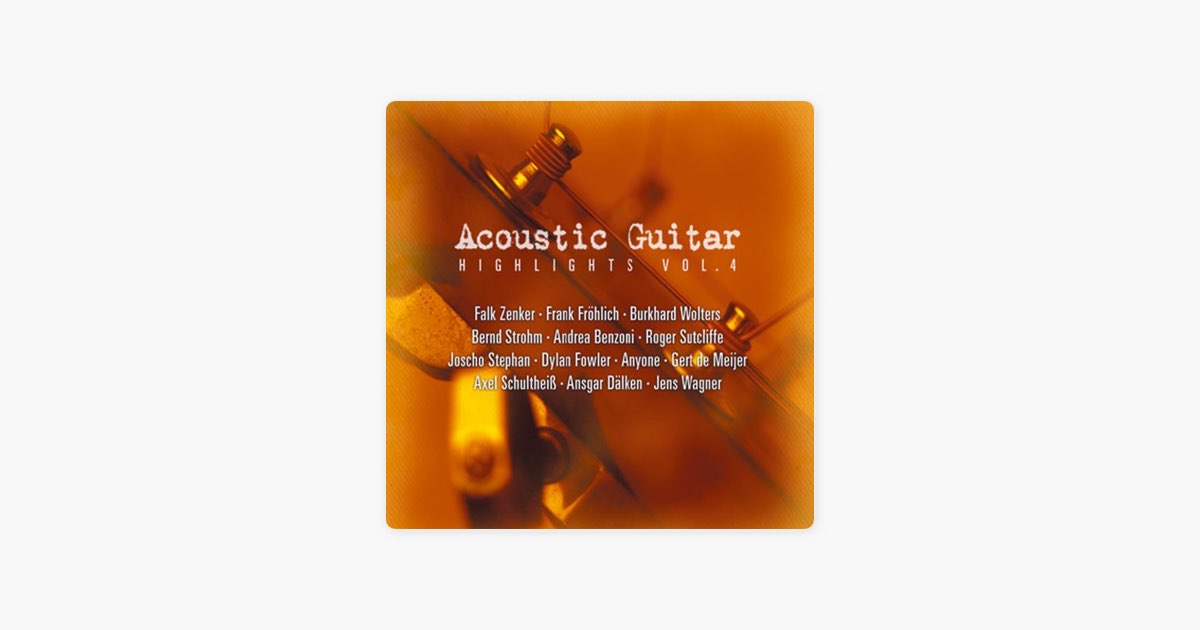 Acoustic Guitar Highlights, Vol. 4 - Album by Various Artists 