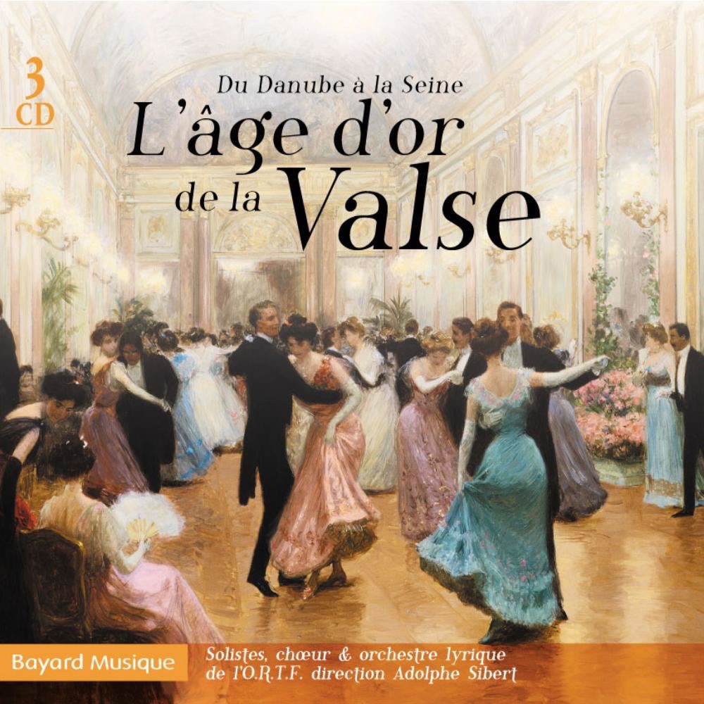 L'âge d'or de la valse : Du Danube à la Seine