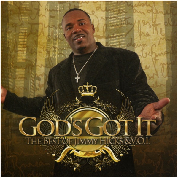 God's Got It: The Best of Jimmy Hicks & V.O.I. artwork