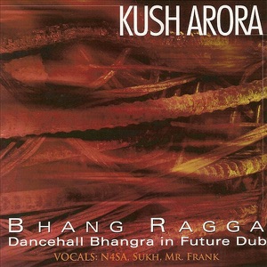 Bhang Ragga: Dancehall Bhangra In Future Dub