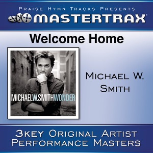 Welcome Home (Performance Tracks) - EP