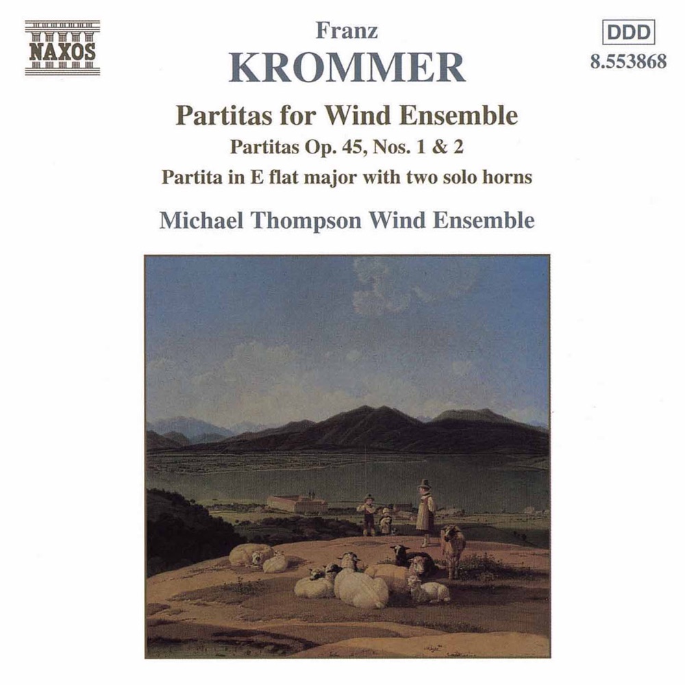 Обложка альбома «Krommer: Partitas for Wind Ensemble Op. 45, Nos. 1-2» — Michael Thompson Wind Ensemble