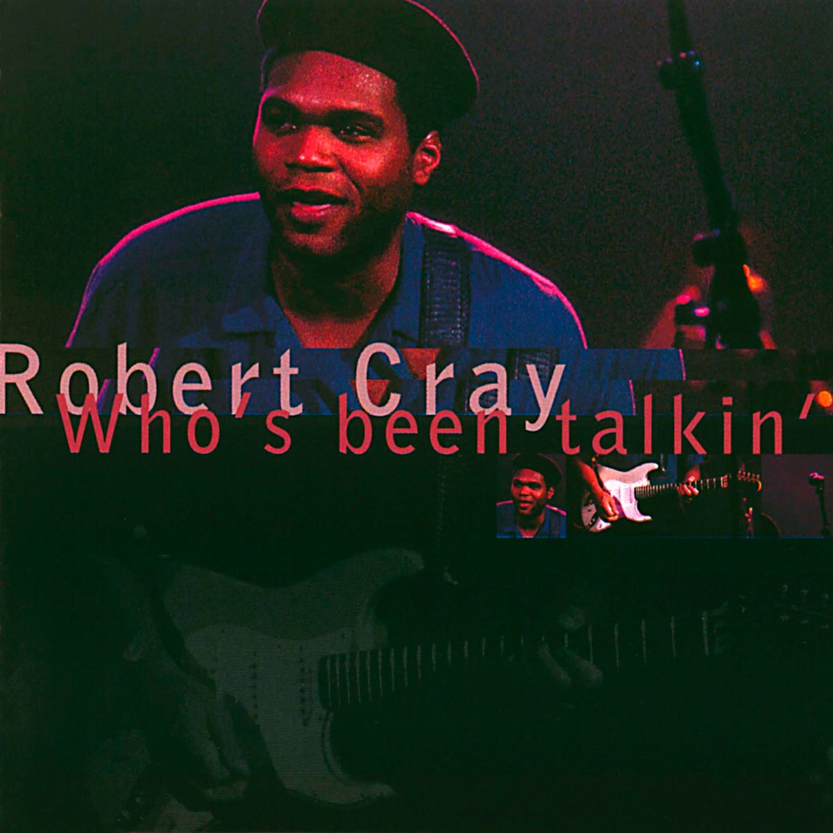 Who's Been Talkin' by Robert Cray on Apple Music