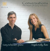 Schocker: Conversations, Sonata Souffle, 3 Mystery Pieces, Blue Bossa, Red Bossa, Erev Shalom & A Late Summer Night's Dream - Gary Schocker & Angela Kelly