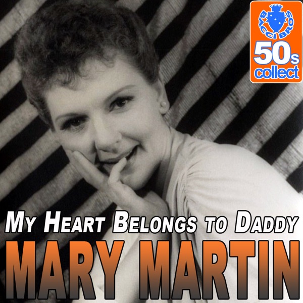 My Heart Belongs to Daddy (Digitally Remastered) - Single
