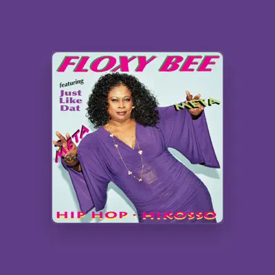 Listen to Floxy Bee, The Hikosso Queen, watch music videos, read bio, see tour dates & more!