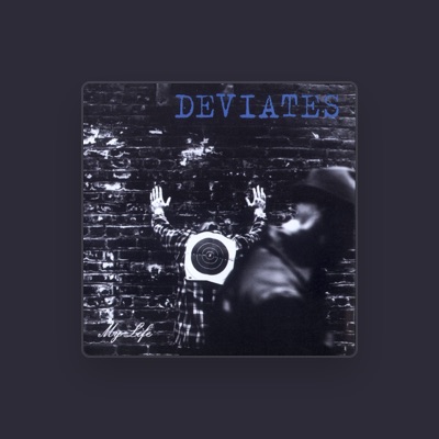 Deviates